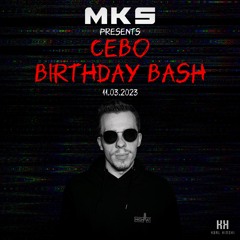 CEBO BIRTHDAY BASH CLOSING - MKS @ KARL KINSKI 11.03.23