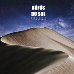Rüfüs Du Sol - Solace (Luke Sims Remix)