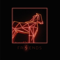 Friends (Ft. Jason Earley)