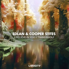 Edlan & Cooper Stites  - I Believe In You