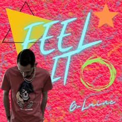 FEEL IT