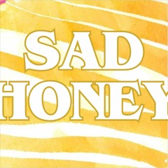 SAD HONEY - PRINCESS HONIDU