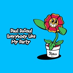 PREMIERE: Paul DaSoul - Everybody Like My Party [Duchesse]
