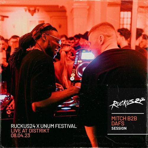 Ruckus24 Session: Mitch B2B Dafs Live at Ruckus24, Distrikt (08.04.23)