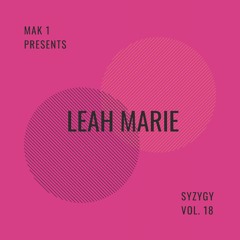 Mak 1  Presents - Syzygy Vol. 18 feat. Leah Marie