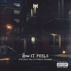 How It Feels (with Jelly Roll & Struggle Jennings)