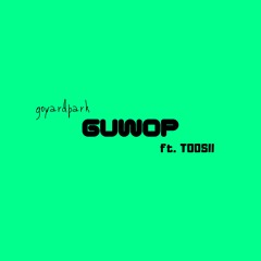 Goyard Park - Guwop ft. Toosii (prod. Drellonthetrack)