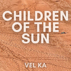 Children of the Sun (Ventura Version)