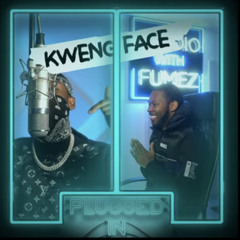 Kwengface - Plugged In W_Fumez The Engineer
