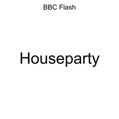 houseparty (feat. DR)