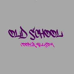 Old School - Cooper Millsom (FREE DL)