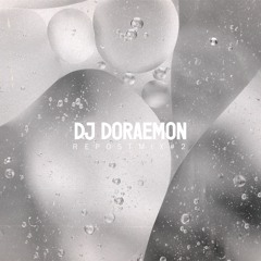 REPOSTMIX#2 - DJ DORAEMON (Special Set of BATE1PROD)
