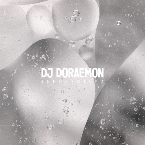 REPOSTMIX#2 - DJ DORAEMON (Special Set of BATE1PROD)