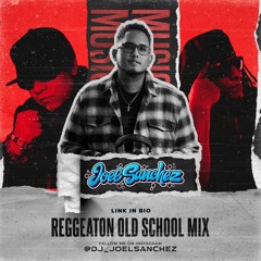 Reggaeton Old School Mix