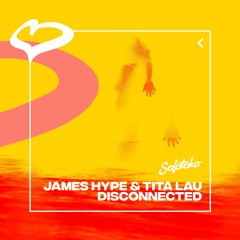 Premiere: James Hype & Tita Lau - Disconnected [Solokto]