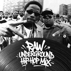 Raw Underground HipHop Mix