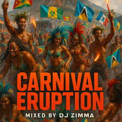 Carnival Eruption- Small Island Soca Mix (SVG, Grenada, SLU, Dominica)