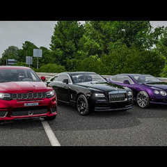 Trackhawks and Bentleys