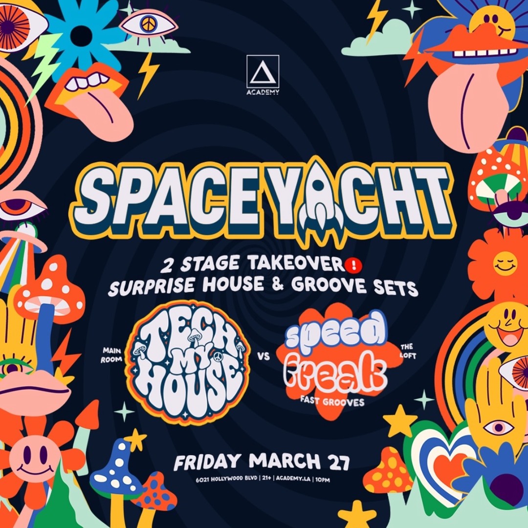 Stream ACADEMY LA SPACE YACHT. TECH MY HOUSE. FULL OPENING