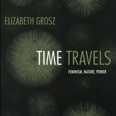 Ebook❤(READ)⚡ Time Travels: Feminism, Nature, Power (Next Wave: New Directions i