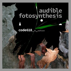 audible fotosynthesis series no 5 feat Code618