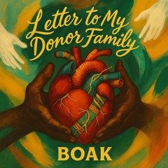 Letter to My Donor Family