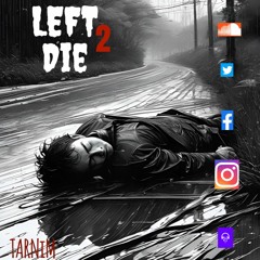 LEFT TO DIE (BEAT FOR SALE) DRAMATIC/EERIE TYPE BEAT