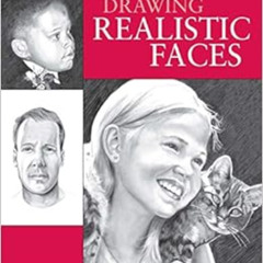 View PDF 📔 Secrets to Drawing Realistic Faces by Carrie Stuart Parks EPUB KINDLE PDF