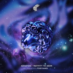 Adhafera & Four Hands - Aeon (feat. Evelynka)