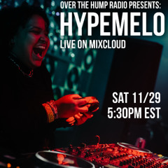 Hypemelo on Over The Hump Radio
