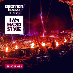 Brennan Heart presents I AM HARDSTYLE March 2021