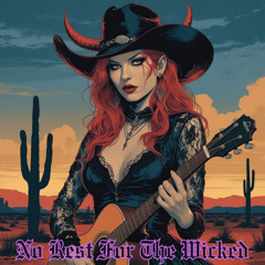 No Rest For The Wicked