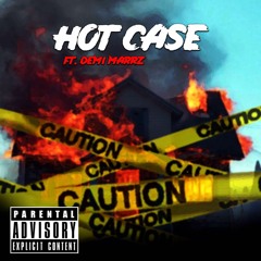Hot Case - ft. DemiMarz