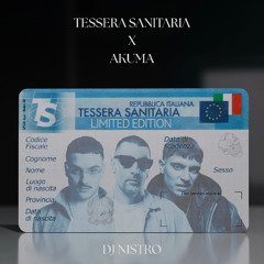 AKUMA X TESSERA SANITARIA - [Mashup by DJ Nistro]
