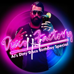Disco Factory AJs Dirty Disco B-Day Special - Yosh Green