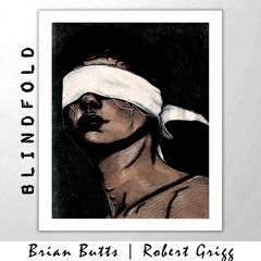 Blindfold (feat. Robert Grigg)