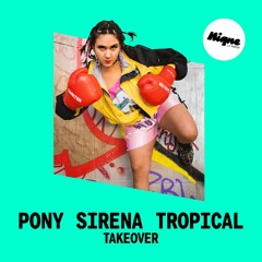 Nique – Le dancefloor #83 : Pony Sirena Tropical