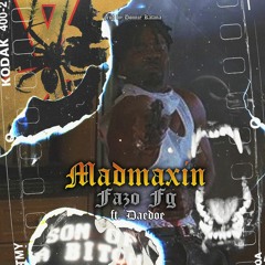 Madmaxin (feat. Daedoe)