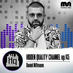 HQ Channel Ep.45 mixed by Daniel Nittmann
