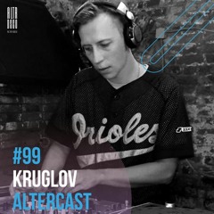 Kruglov - Alter Disco Podcast 99