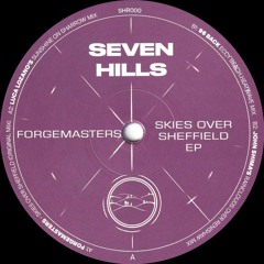 Forgemasters - Skies Over Sheffield EP (Incl. Luca Lozano, John Shima and 96 Back Remixes) (SHR000)