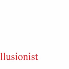Illusionist