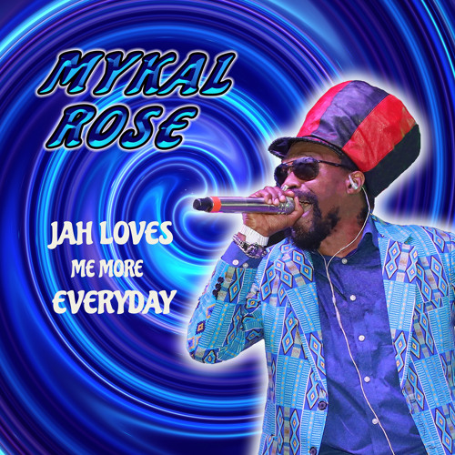 Jah Loves Me More Everyday
