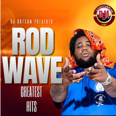 DJ DOTCOM PRESENTS ROD WAVE GREATEST HITS MIXTAPE [2025] ⚡