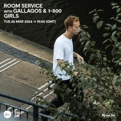 Room Service with Gallegos & 1-800 GIRLS - 26 March 2024