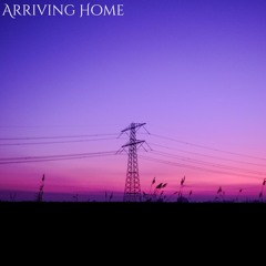 Arriving Home