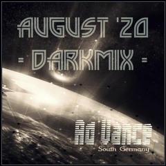 August '20 - DarkMix - (Ad Vance)-(TechnO)