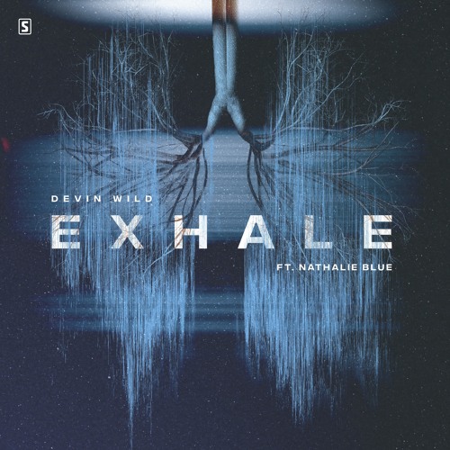 Devin Wild - Exhale (ft. Nathalie Blue)