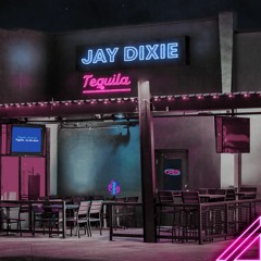 Jay Dixie - Tequila