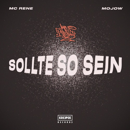 MC Rene X Mojow - Sollte So Sein
